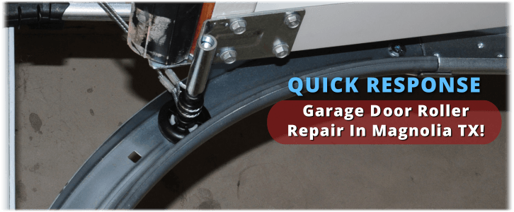 Garage Door Roller Repair Magnolia TX